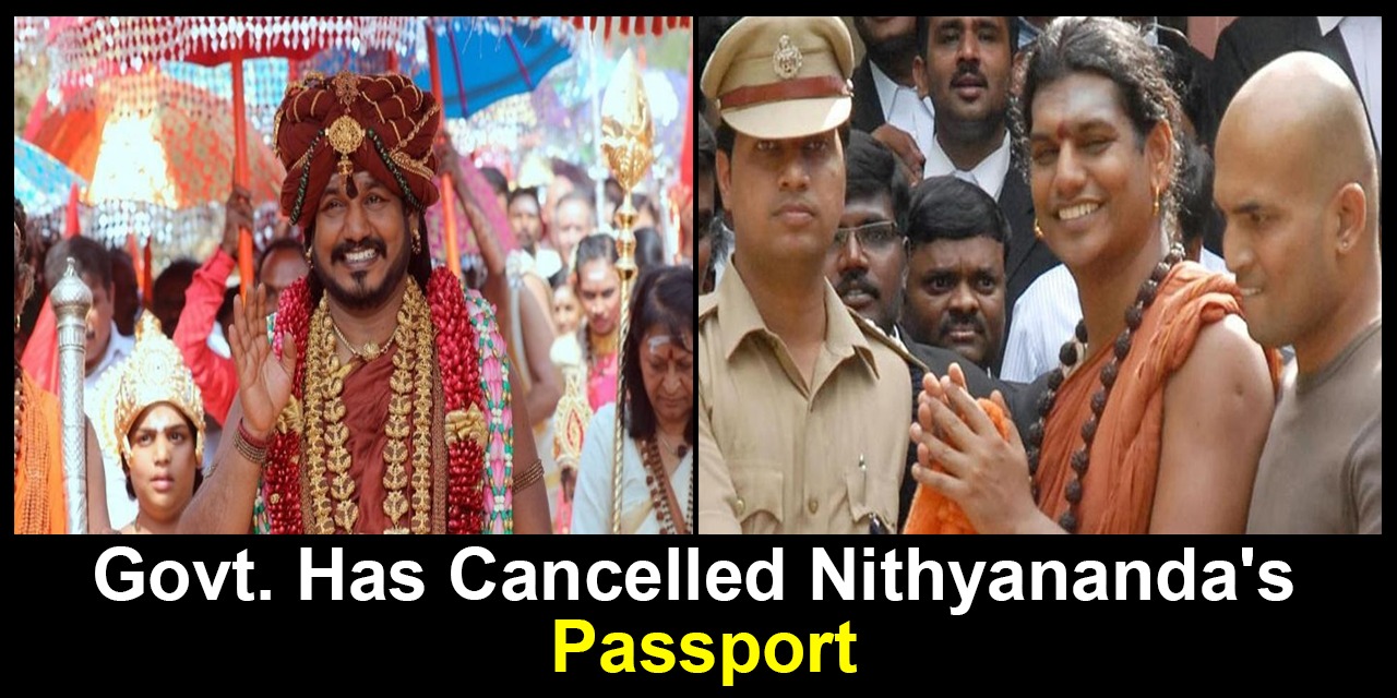 Govt Has Cancelled Nithyananda's Passport