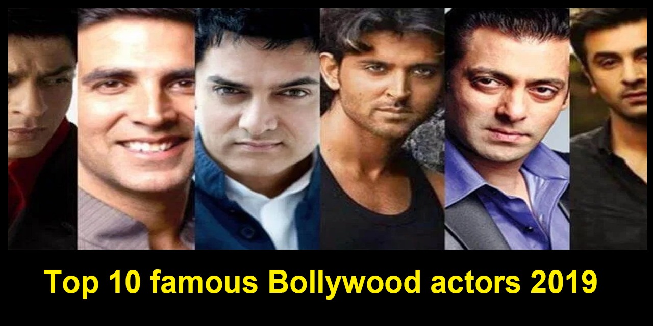 famous Bollywood actors