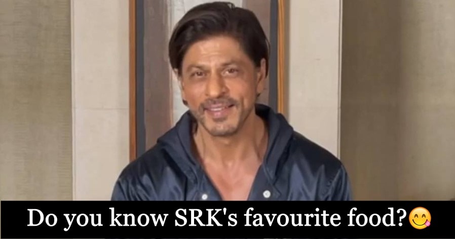 SRK discloses his favourite food, he said he can eat it every day