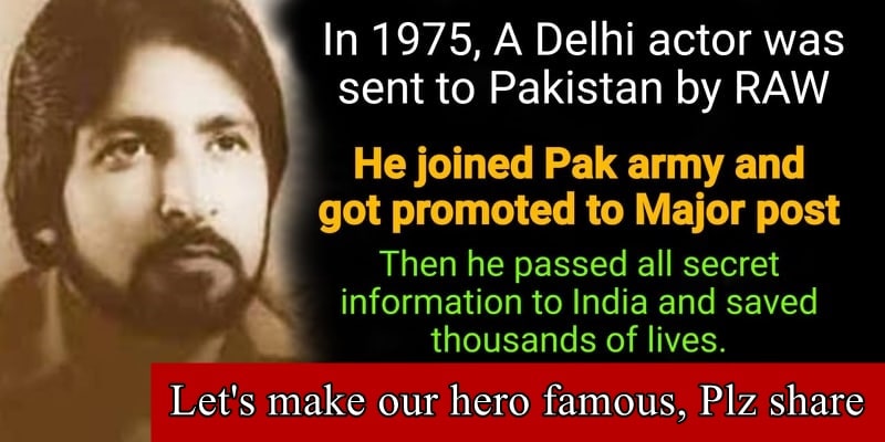 Meet Indian agent Ravinder Kaushik- who went undercover and became Pak army major