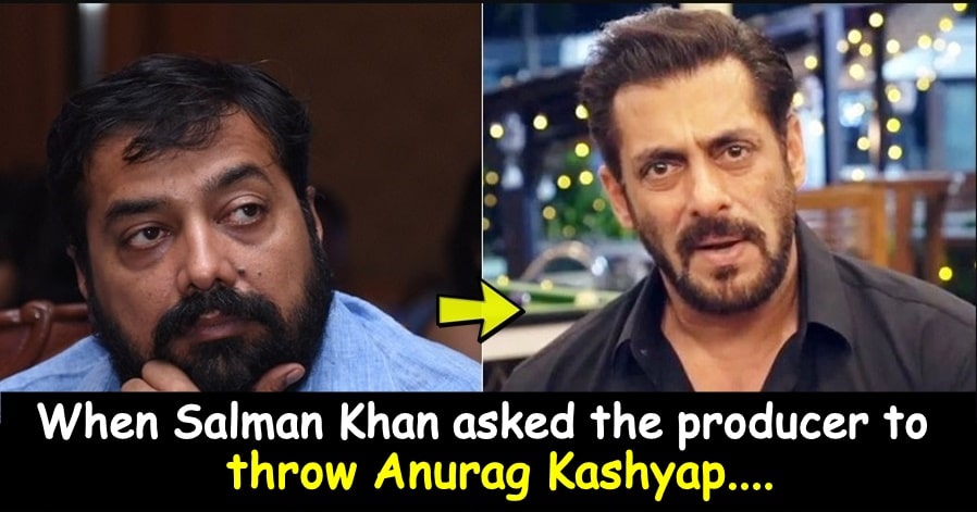 "Told him to grow some hairs on Chest"- Anurag Kashyap irritated Salman Khan