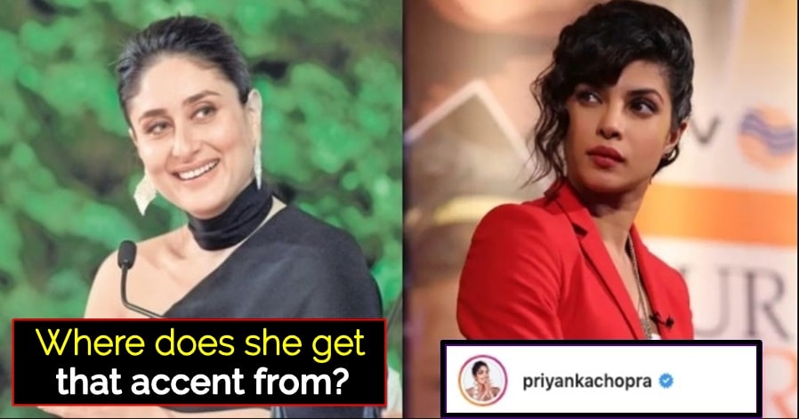 Kareena Kapoor mocked Priyanka's accent; she gave an epic reply
