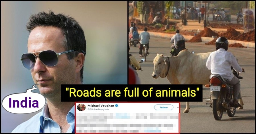 Indian roads full of Cows, Elephants, Goats and Pigs- Says former England cricketer Michael Vaughan