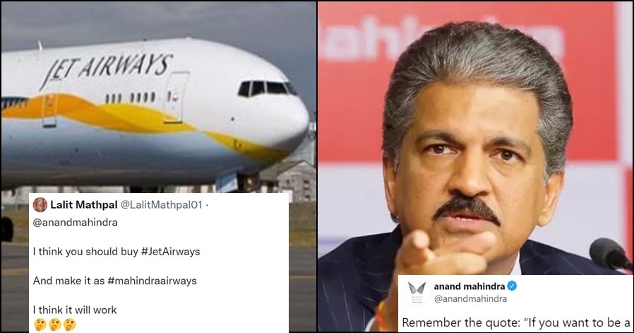 Fan wants Anand Mahindra to buy 'Jet Airways' and this was his witty reply!