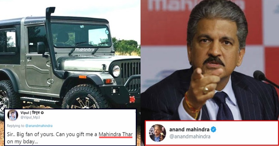 Funny guy asked Car on his Birthday; this is how Anand Mahindra tweeted