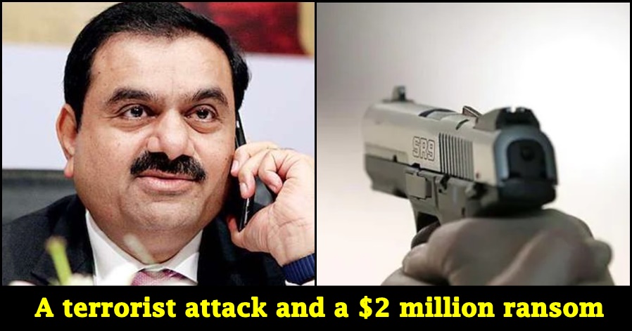 When India's second Richest Man Gautam Adani was kidnapped for ransom, read details