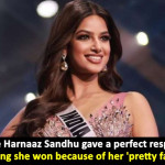 Miss Universe Sandhu reacts after haters said she won because of her 'pretty face'