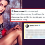 Troll said Taapsee Pannu can't act, the actress gives a befitting reply, read details