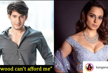 Kangana Ranaut responds to Mahesh Babu's controversial 'Bollywood can't afford me' remark