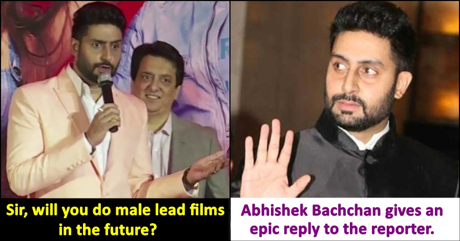 Reporter asks Abhishek Bachchan if he will do Male Lead Films in Future, the actor gives an epic reply!