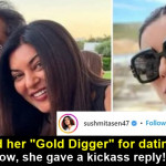 Sushmita Sen hits back at trolls calling her a gold digger, catch details
