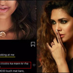 Man posts Vulgar comment on Esha Gupta's pic, She shuts him down with epic reply!