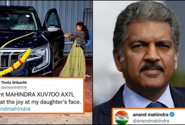 Anand Mahindra gives touching reply to a man whose daughter was thrilled after purchasing XUV700