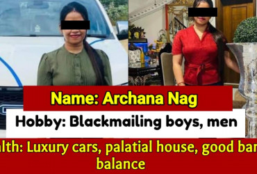 Meet Archana Nag, born in a poor family but became rich by wrong means