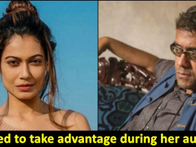 "He asked me to lift my shirt, show him my stomach" - Payal Rohatgi accuses movie director