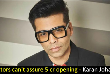 Karan Johar hits out at actors who ask for Rs 20 cr fee but can't even assure ₹5 cr opening