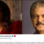 Anand Mahindra reviews Priyank Chopra's Citadel in his latest tweet, catch full details