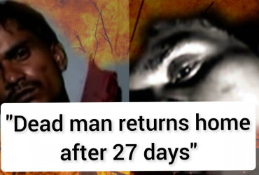 "Dead man returns home, 27 days after family performs his funeral rites"