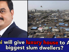 Govt appoints Adani for rehabilitation of 56,000 families of Dharavi slum Mumbai
