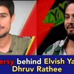 Why do Elvish Yadav and Dhruv Rathee Fight each other? Here's everything you may wanna know