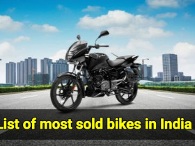 List of Top most sold bikes in India- know details about them