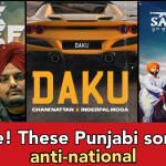 List of Punjabi songs which listen to daily but are laced Khalistani sympathy and anti-national sentiment